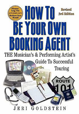 How to Be Your Own Booking Agent 0960683054 Book Cover