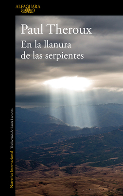 En La Llanura de Las Serpientes: Viajes Por Los... [Spanish] 6073814372 Book Cover