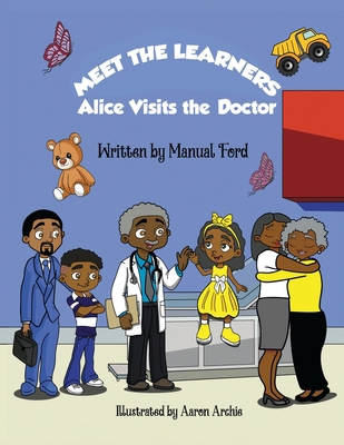 Meet the Learners: Alice Visits the Doctor 195323738X Book Cover