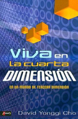 Viva en la cuarta dimension/ Live in the Fourth... [Spanish] 9875571997 Book Cover