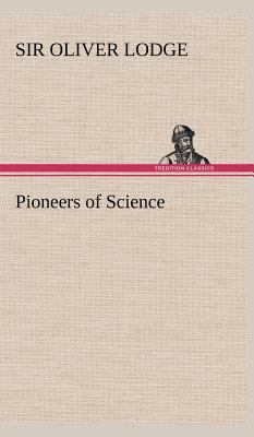 Pioneers of Science 3849501205 Book Cover