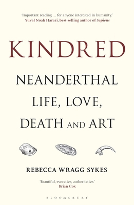 Kindred: Neanderthal Life, Love, Death and Art 1472937473 Book Cover