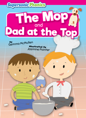 The Mop: And, Dad at the Top B0C2K3DXSQ Book Cover