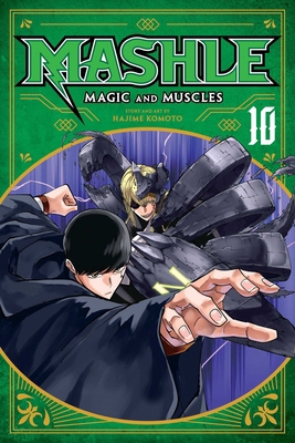 Mashle: Magic and Muscles, Vol. 10 1974736121 Book Cover