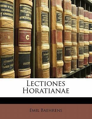 Lectiones Horatianae [Latin] 1173258825 Book Cover