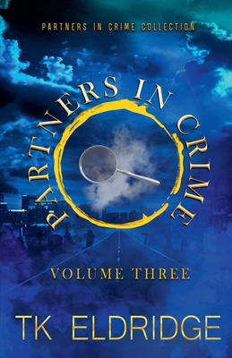 The Partners in Crime Collection - Volume Three B0FR2FJKJ1 Book Cover