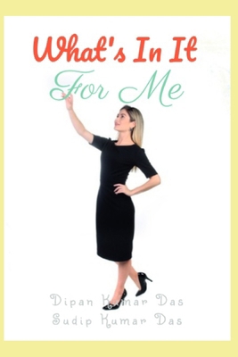 What's In It For Me B0CYY53W4D Book Cover