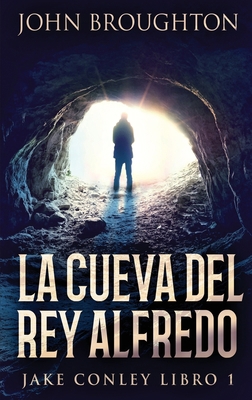 La Cueva Del Rey Alfredo [Spanish] [Large Print] 482411912X Book Cover