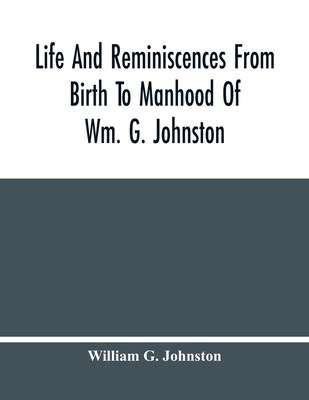 Life And Reminiscences From Birth To Manhood Of... 9354483453 Book Cover