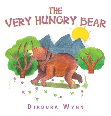 The Very Hungry Bear 1664190546 Book Cover