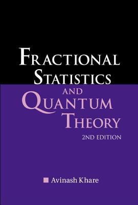 Fractional Statistics and Quantum Theory (2nd E... 9812561609 Book Cover