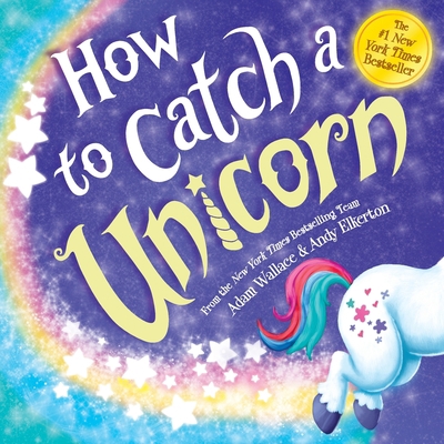 How to Catch a Unicorn 172823493X Book Cover