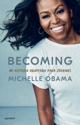 Becoming. Mi Historia Adaptada Para Jóvenes / B... [Spanish] 1644734176 Book Cover