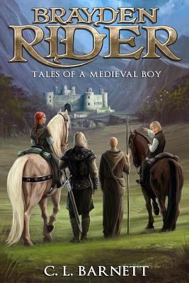 Brayden Rider: Tales of a Medieval Boy 1478297778 Book Cover