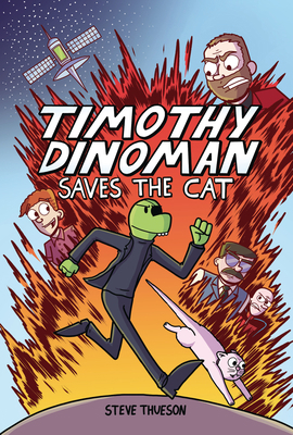 Timothy Dinoman Saves the Cat: Book 1 1728401771 Book Cover