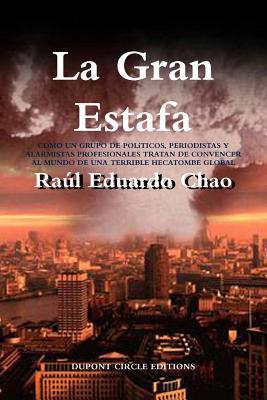 La Gran Estafa [Spanish] 1387182749 Book Cover