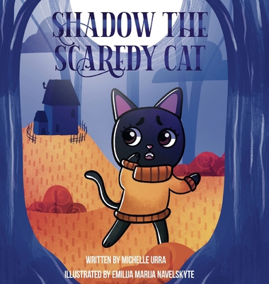 Shadow the Scaredy Cat 1962534073 Book Cover