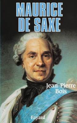 Maurice de Saxe [French] 2213030073 Book Cover