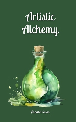 Artistic Alchemy 9916876371 Book Cover