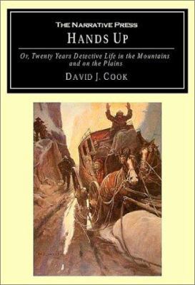 Hands Up: Or, Twenty Years of Detective Life in... 1589760409 Book Cover