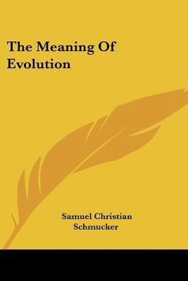 The Meaning Of Evolution 0548486786 Book Cover