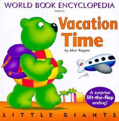 Vacation Time (Little Giants) 0716644223 Book Cover