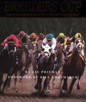 Breeders' Cup: Thoroughbred Racing's Championsh... 1572434139 Book Cover