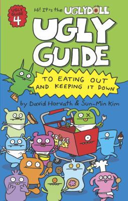 Ugly Guide to Eating Out and Keeping It Down 0375964339 Book Cover