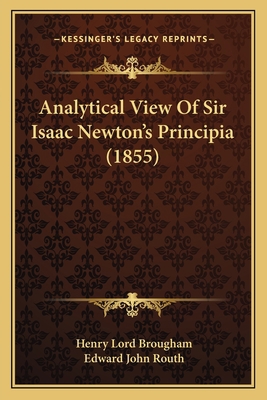 Analytical View Of Sir Isaac Newton's Principia... 1163953873 Book Cover