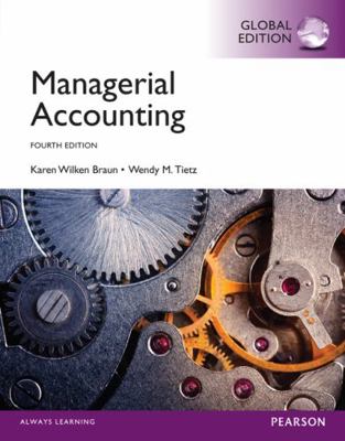Managerial Accounting, Global Edition B01MZ7GP19 Book Cover