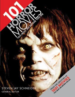 101 Horror Movies You Must See Before You Die 0764141244 Book Cover