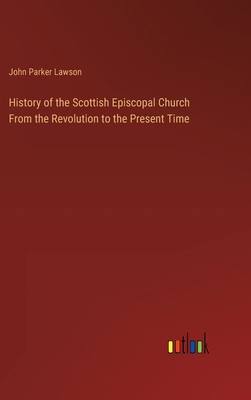 History of the Scottish Episcopal Church From t... 3385112990 Book Cover