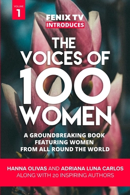 The Voices of 100 Women (Volume 1): A Groundbre... 1964619521 Book Cover
