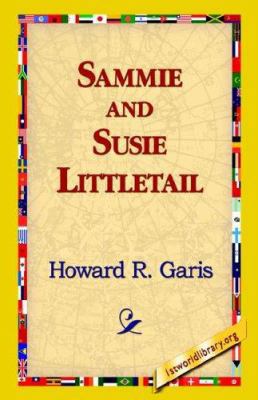 Sammie and Susie Littletail 1421815656 Book Cover