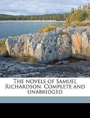 The Novels of Samuel Richardson. Complete and U... 1149484942 Book Cover