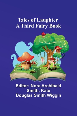 Tales of Laughter A third fairy book 9357912657 Book Cover