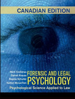 Forensic and Legal Psychology: Canadian Edition... 1464149011 Book Cover