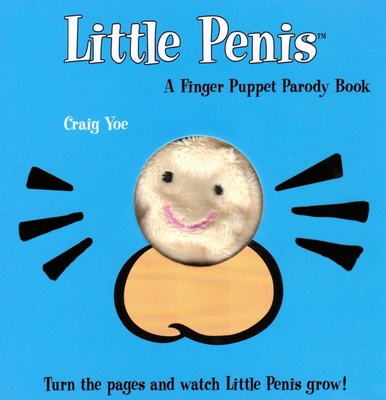 The Little Penis: A Finger Puppet Parody Book: ... 1604333081 Book Cover