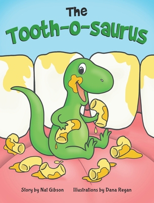 The Tooth-o-saurus 1963891090 Book Cover
