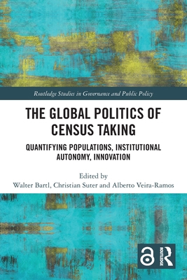 The Global Politics of Census Taking: Quantifyi... 1032195517 Book Cover