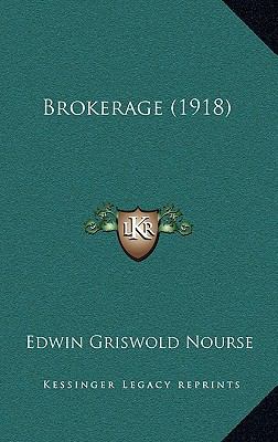 Brokerage (1918) 1166661377 Book Cover