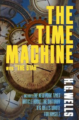 The Time Machine with "The Star" 1734735309 Book Cover