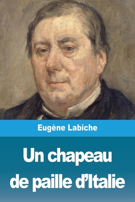 Un chapeau de paille d'Italie [French] 3967876993 Book Cover