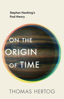 On the Origin of Time 1911709089 Book Cover