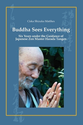 Buddha Sees Everything: Six Years under the Gui... 9090403345 Book Cover