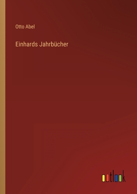 Einhards Jahrbücher [German] 3368241745 Book Cover