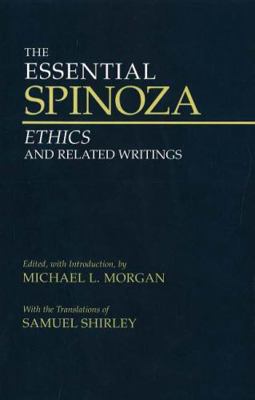 The Essential Spinoza: Ethics and Related Writi... 0872208044 Book Cover