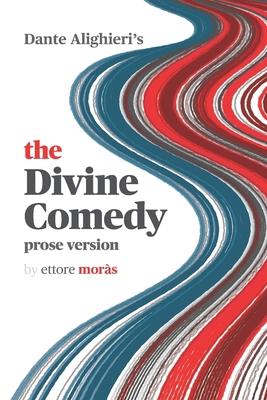 The Divine Comedy: prose version B0DJB9WR4C Book Cover