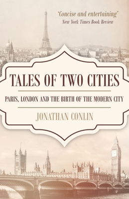 Tales of Two Cities: Paris, London and the birt... B0BV415VCV Book Cover