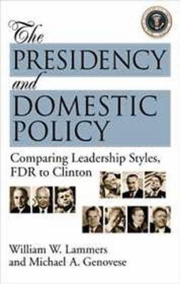 The Presidency and Domestic Policy: Comparing L... 1568021259 Book Cover